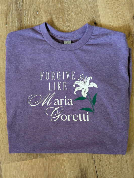 Forgive Like Maria Goretti T-Shirt